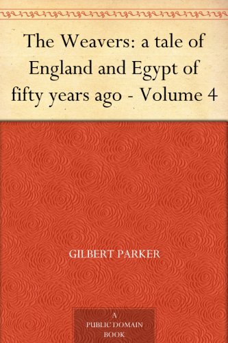 the weavers: a tale of england and egypt of fifty years ago